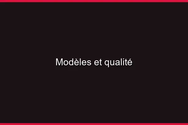 Modèles et qualité